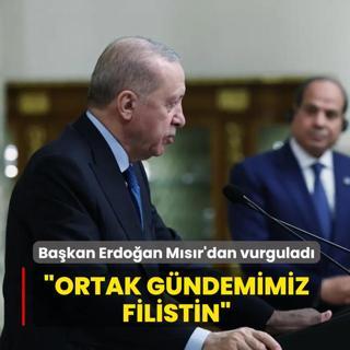 Ba�kan Erdo�an M�s�r'dan vurgulad�... �Ortak g�ndemimiz Filistin�
