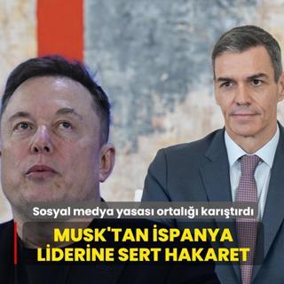 Sosyal medya yasas� ortal��� kar��t�rd�!  Musk'tan Sanchez'e sert hakaret