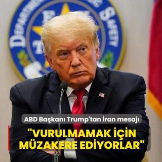 ABD Ba�kan� Trump'tan �ran mesaj�: Vurulmamak i�in m�zakere ediyorlar
