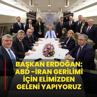 Ba�kan Erdo�an: ABD-�ran gerilimi i�in elimizden geleni yap�yoruz