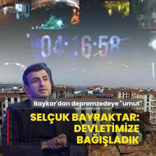 Baykar depremzedeye �umut� oldu! Sel�uk Bayraktar: Devletimize ba���lad�k