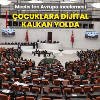 Meclis'ten Avrupa incelemesi... �ocuklara dijital kalkan yolda