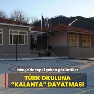 �ske�e'de tepki �eken g�r�nt�ler: T�rk az�nl�k okuluna  Kalanta  dayatmas�