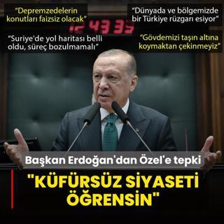 Ba�kan Erdo�an'dan �zg�r �zel'e tepki: K�f�rs�z siyaseti ��rensin