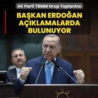 AK Parti TBMM Grup Toplant�s�... Ba�kan Erdo�an a��klamalarda bulunuyor