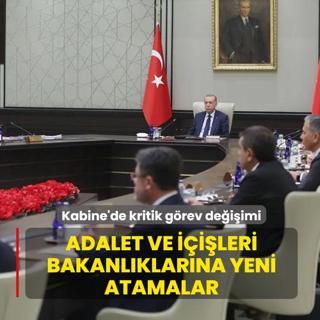 Kabine'de kritik g�rev de�i�imi! Adalet ve ��i�leri bakanl�klar�na yeni atamalar