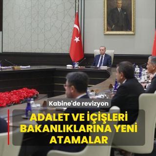 Kabine'de revizyon! Adalet ve ��i�leri bakanl�klar�na yeni atamalar