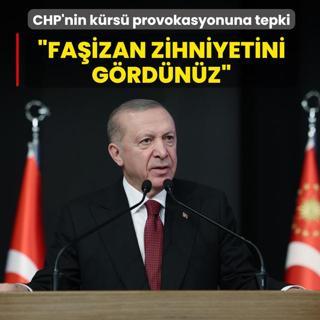 Ba�kan Erdo�an'dan TBMM'deki provokasyona tepki: CHP'nin fa�izan zihniyetini g�rd�n�z