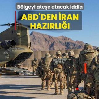 B�lgeyi ate�e atacak iddia! ABD'den �ran haz�rl���