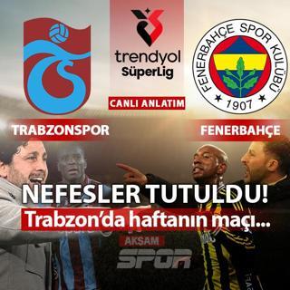 CANLI: Trabzonspor - Fenerbah�e
