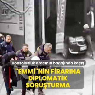 �Emmi�nin firar�na diplomatik soru�turma