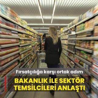 F�rsat��l��a kar�� ortak ad�m: Bakanl�k ile sekt�r temsilcileri anla�t�