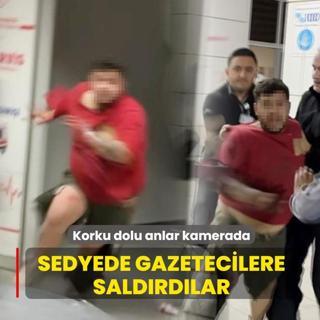 Korku dolu anlar kamerada: Gasp edip b��akland�lar, sedyede gazetecilere sald�rd�lar