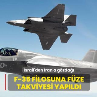 �srail'den �ran'a g�zda��... F-35 filosuna f�ze takviyesi yap�ld�