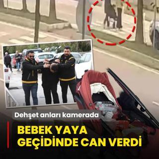 Deh�et anlar� kamerada! Bebek yaya ge�idinde can verdi