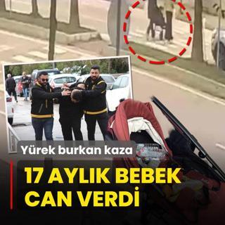 Y�rek burkan kaza! 17 ayl�k bebek can verdi