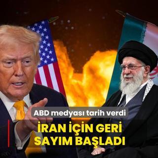 ABD medyas� tarih verdi! �ran i�in geri say�m ba�lad�