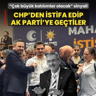 CHP'den istifa edip AK Parti'ye ge�tiler!  �ok b�y�k kat�l�mlar olacak  sinyali