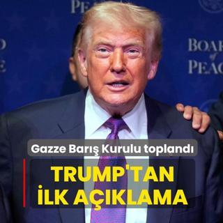 Gazze Bar�� Kurulu topland�... Trump'tan ilk a��klama