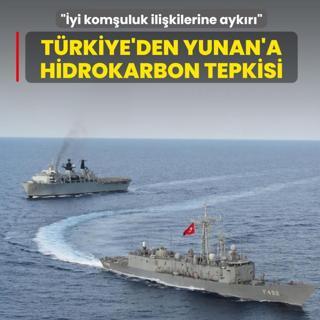T�rkiye'den Yunanistan'a hidrokarbon tepkisi: �yi kom�uluk ili�kilerine ayk�r�