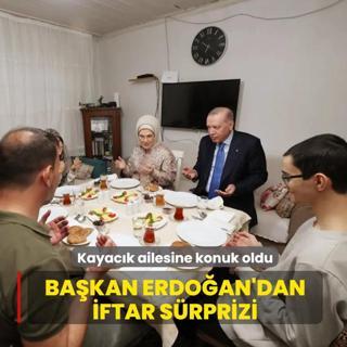 Ba�kan Erdo�an'dan iftar s�rprizi... Kayac�k ailesine konuk oldu