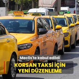 Meclis'te kabul edildi: Korsan taksi i�in yeni d�zenleme