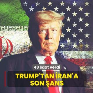 Trump'tan �ran'a son �ans! 48 saat verdi