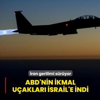 �ran gerilimi s�r�yor... ABD'nin ikmal u�aklar� �srail'e indi