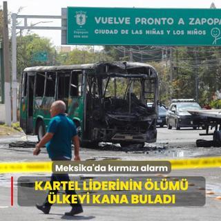 Kartel liderinin �l�m� Meksika'y� kana bulad�! �lkede k�rm�z� alarm