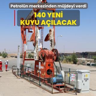 Petrol�n merkezinden m�jdeyi verdi: 140 yeni kuyu a��lacak