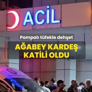 Pompal� t�fekle deh�et! A�abey karde� katili oldu