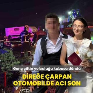 Gen� �iftin yolculu�u kabusa d�nd�! Dire�e �arpan otomobilde ac� son