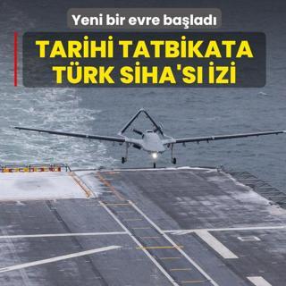 Tarihi tatbikata T�rk S�HA's� izi! Yeni bir evre ba�lad�