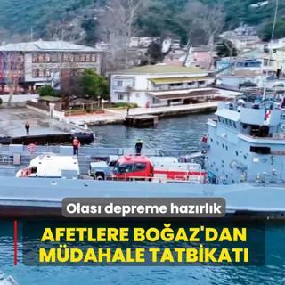 Afetlere Bo�az'dan m�dahale tatbikat�