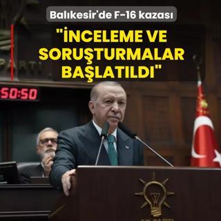 Bal�kesir'de F-16 kazas�! Ba�kan Erdo�an: �nceleme ve soru�turmalar ba�lat�ld�