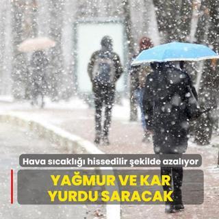 Hava s�cakl��� hissedilir �ekilde azal�yor! Ya�mur ve kar yurdu saracak