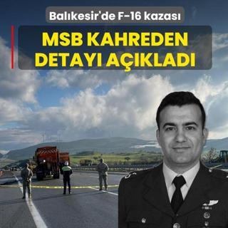Bal�kesir'de F-16 kazas�! MSB kahreden detay� a��klad�