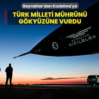 Bayraktar'dan K�z�lelma'ya... T�rk milleti m�hr�n� g�ky�z�ne vurdu
