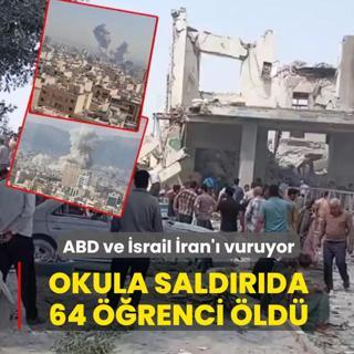 ABD ve �srail �ran'� vuruyor! Okula sald�r�da 64 ��renci �ld�