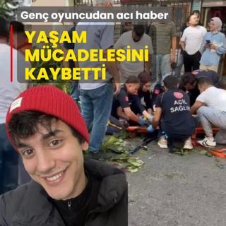 Gen� oyuncudan ac� haber! Ya�am m�cadelesini kaybetti