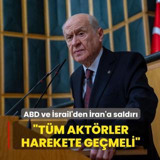 �ran, ABD ve �srail sava��! MHP lideri Bah�eli: T�m akt�rler harekete ge�meli