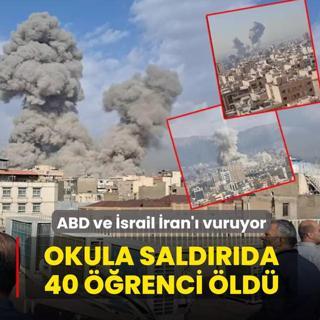 ABD ve �srail �ran'� vuruyor! Okula sald�r�da 40 ��renci �ld�