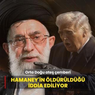 Orta Do�u ate� �emberi! Hamaney'in �ld�r�ld��� iddia ediliyor