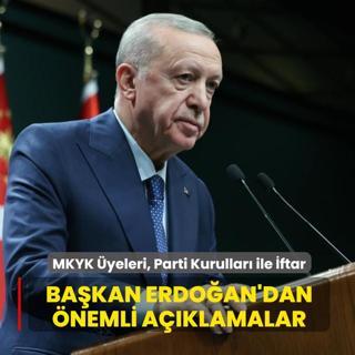 MKYK �yeleri, Parti Kurullar� �ftar Program�! Ba�kan Erdo�an'dan �nemli a��klamalar