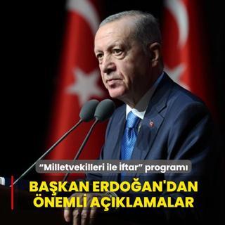 Ba�kan Erdo�an   Milletvekilleri ile �ftar  program�nda konu�uyor