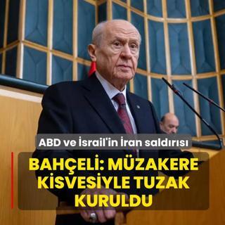 ABD ve �srail'in �ran sald�r�s�! Bah�eli: M�zakere kisvesiyle tuzak kuruldu