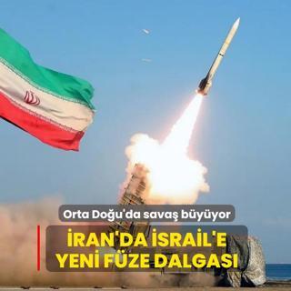 Orta Do�u'da sava� b�y�yor! �ran'dan �srail'e yeni f�ze dalgas�