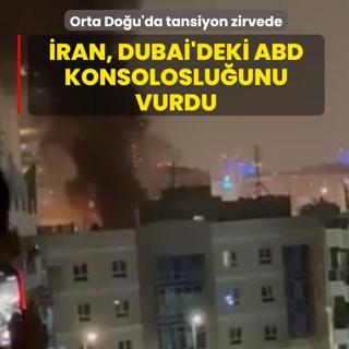 Orta Do�u'da tansiyon zirvede! �ran, Dubai'deki ABD Konsoloslu�unu vurdu