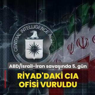 ABD/�srail - �ran sava��nda 5. g�n... Riyad'daki CIA ofisi vuruldu
