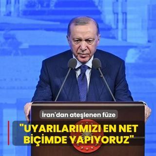 �ran'dan ate�lenen f�ze! Ba�kan Erdo�an: Uyar�lar�m�z� en net bi�imde yap�yoruz